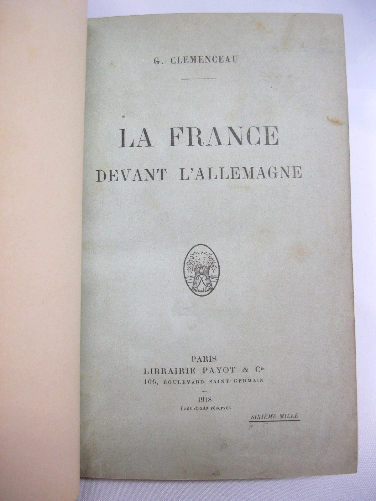 La France Devant l'Allemagne by Georges Clemenceau