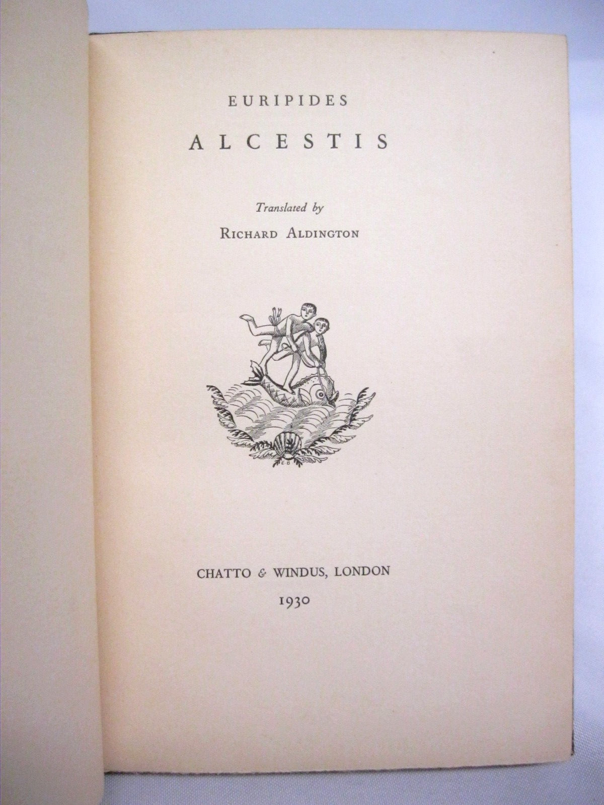 Alcestis by Euripides and translated by Richard Aldington