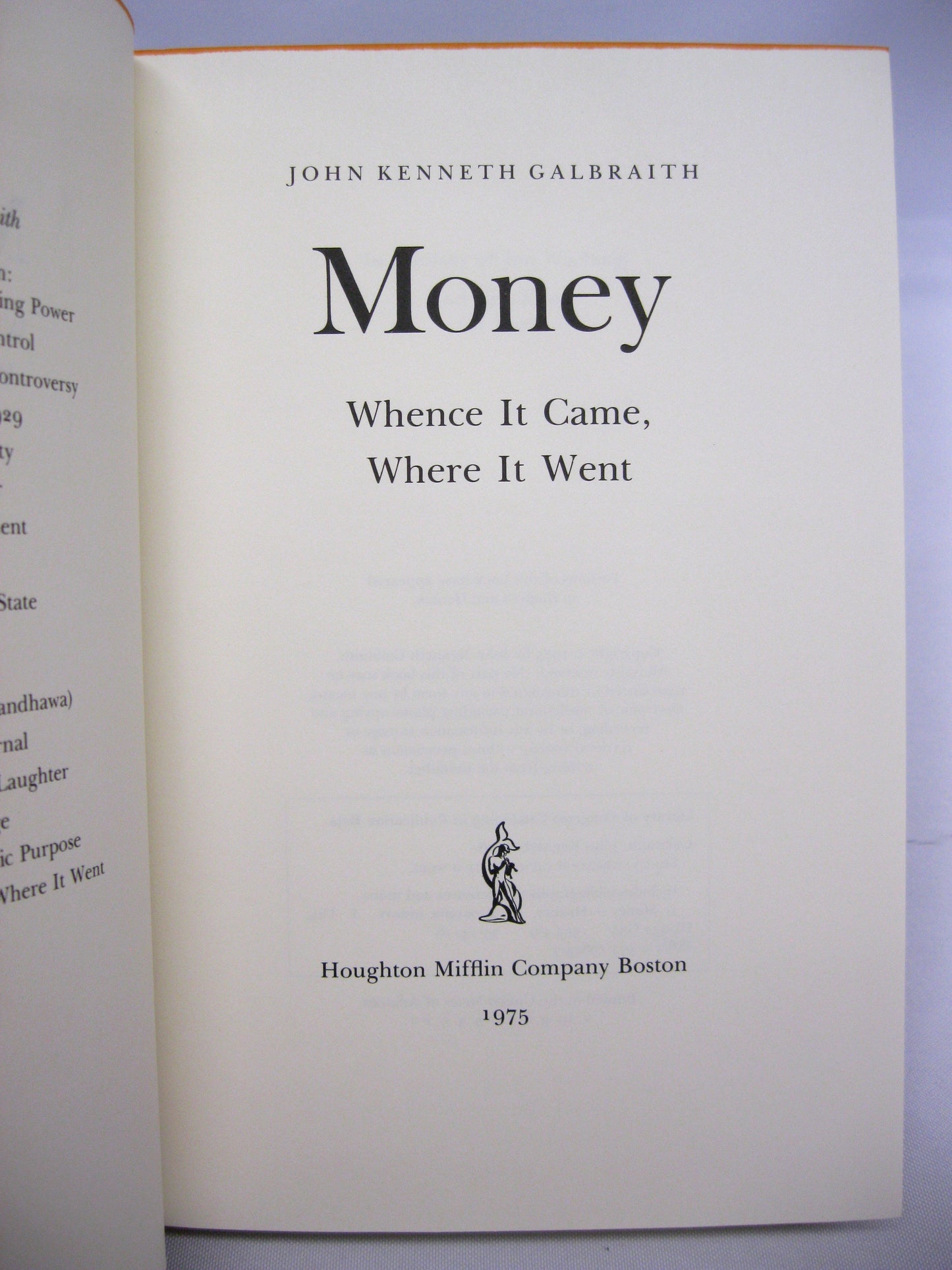 Money: Whence it Came, Where it Went by John Kenneth Galbraith