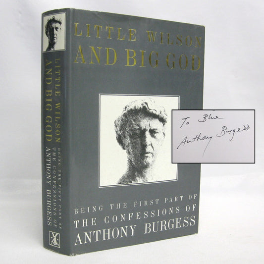 Little Wilson and Big God, Being the First Part of the Confessions of Anthony Burgess