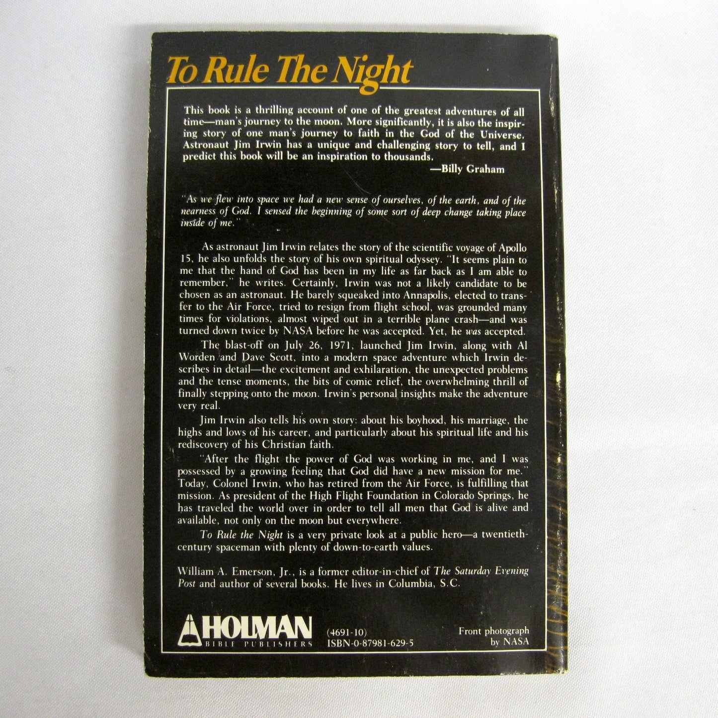 To Rule the Night: The Discovery Voyage of Astronaut Jim Irwin by James B. Irwin and William A. Emerson Jr.