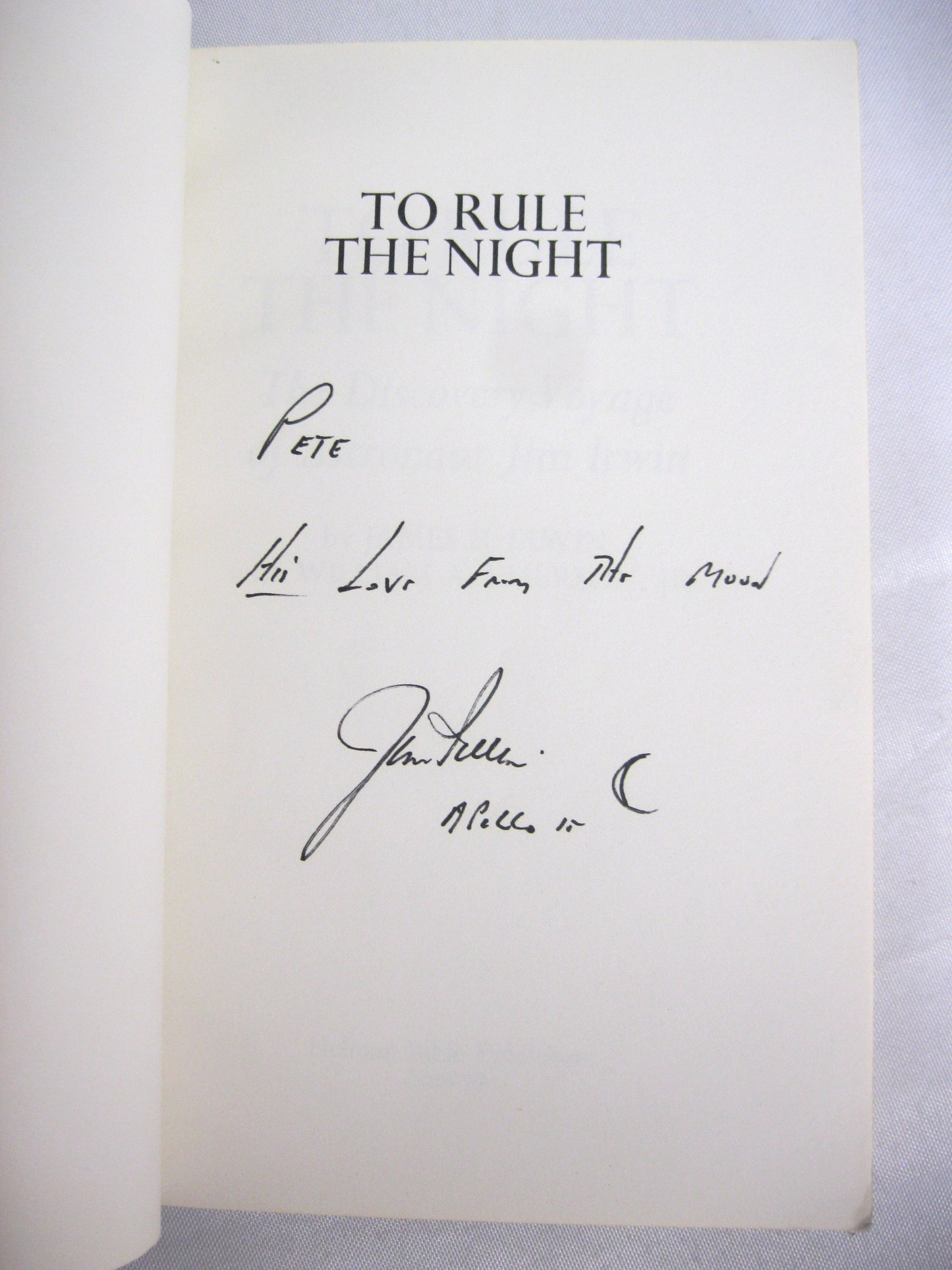 To Rule the Night: The Discovery Voyage of Astronaut Jim Irwin by James B. Irwin and William A. Emerson Jr.