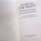 To Rule the Night: The Discovery Voyage of Astronaut Jim Irwin by James B. Irwin and William A. Emerson Jr.
